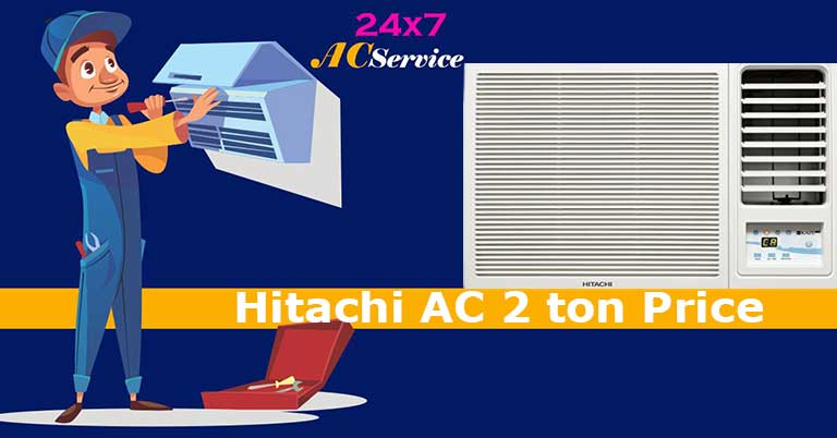 You are currently viewing Hitachi 2 ton ac price