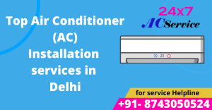 Read more about the article Top Air Conditioner (AC) Installation services in Delhi