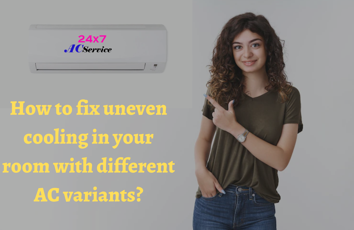 You are currently viewing How To Fix Uneven Cooling In Your Room With Different Ac Variants