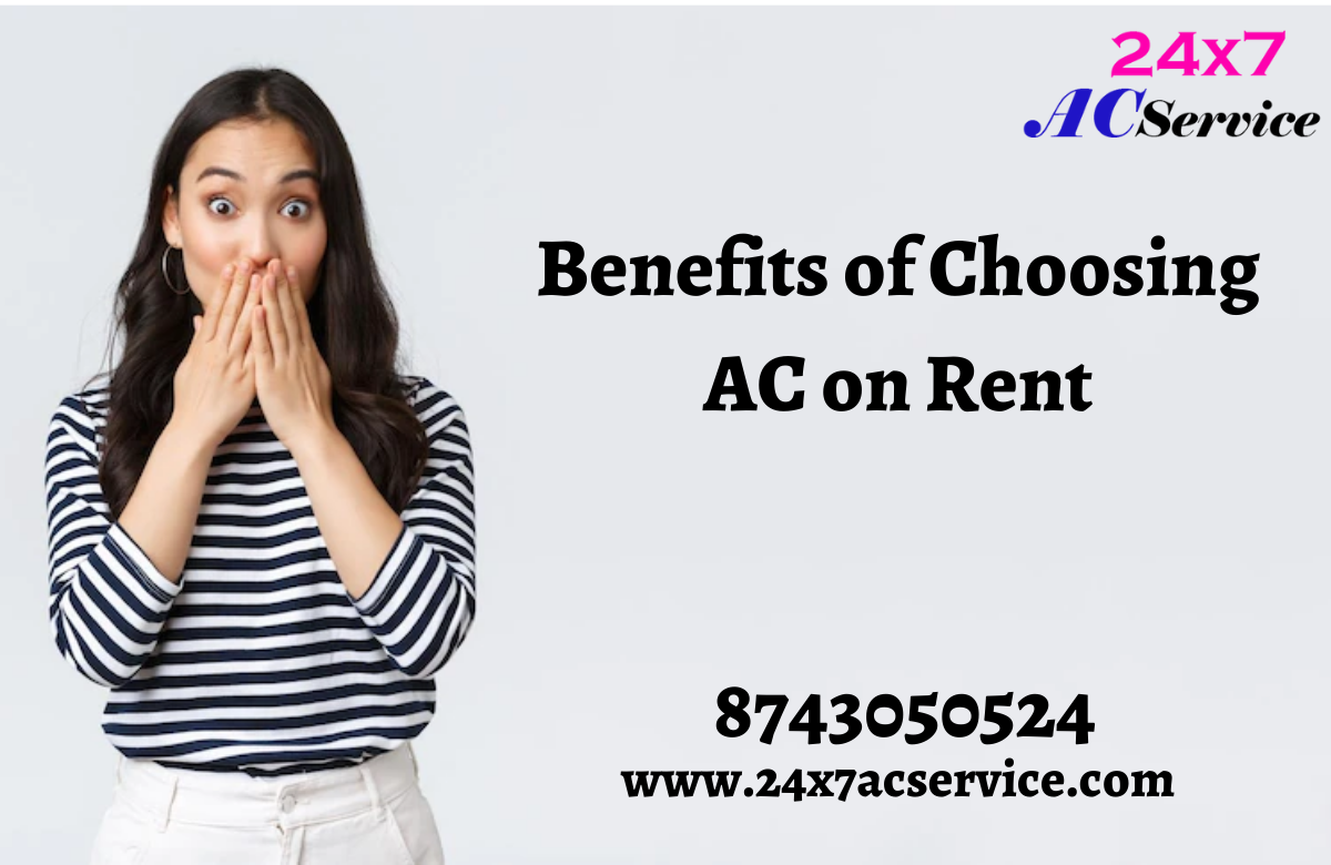 You are currently viewing Benefits of choosing AC on rent in Delhi